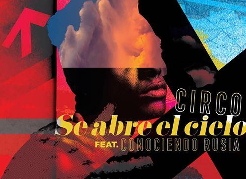 Circo presenta su nuevo sencillo “Se abre el cielo” en colaboración con la banda argentina ...