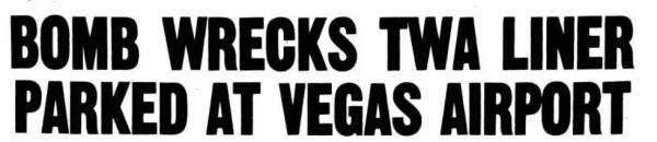 Titular del atentado contra Trans World Airlines en el Las Vegas Review-Journal del 8 de marzo ...
