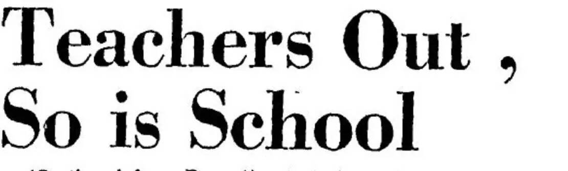 Un titular diferente que dice "Los maestros fuera, también la escuela" del viernes 18 de abril ...