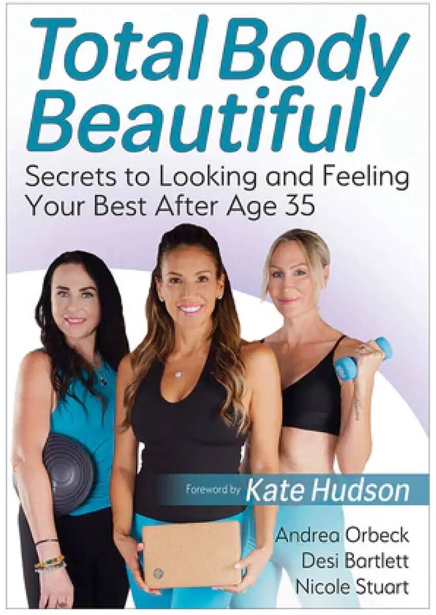 " Total Body Beautiful: Secrets to Looking and Feeling Your Best After Age 35". (Human Kinetics)